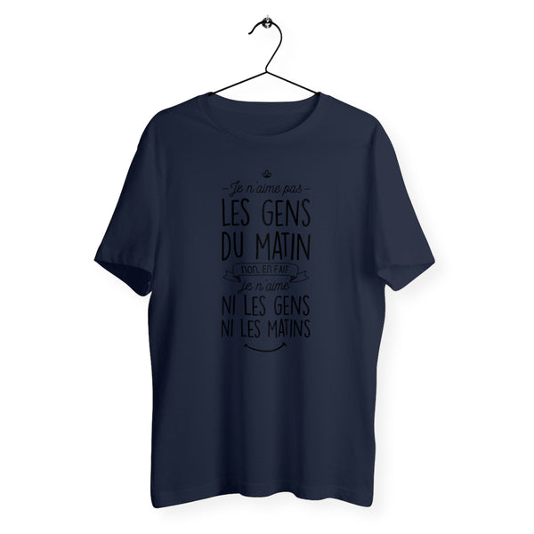 T-shirt homme col rond - Je n'aime pas les gens du matin