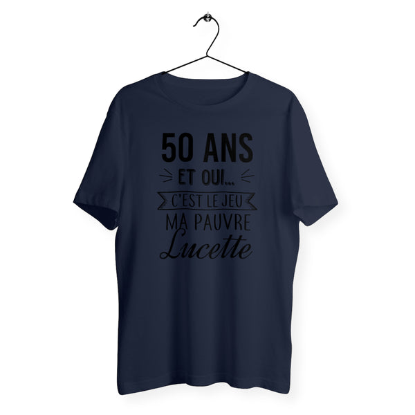 T-shirt homme col rond - 50 ans, ma pauvre Lucette