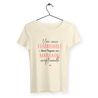 T-shirt femme - Une amie formidable donne toujours une marraine exceptionnelle - face_naturel