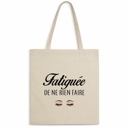 Totebag Fatiguée de ne rien faire