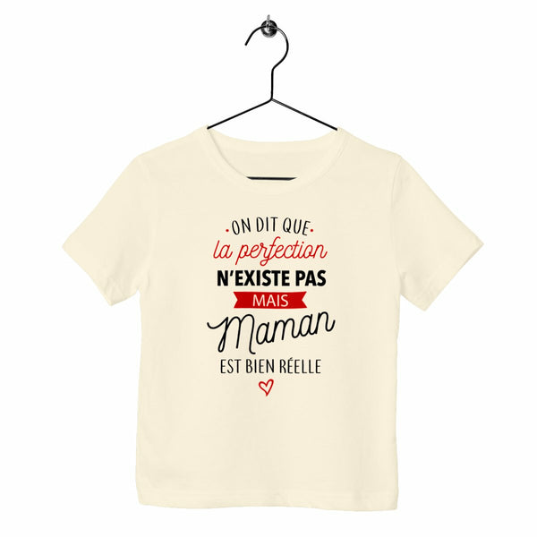 T-shirt enfant - La perfection / Maman