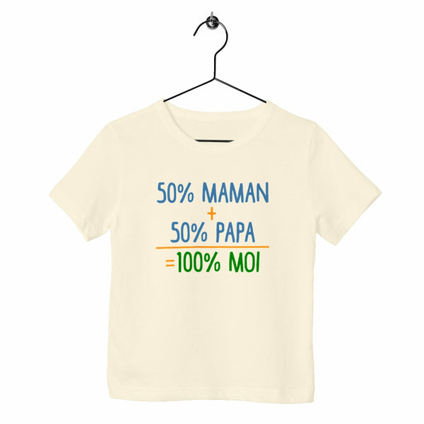 T-shirt enfant - 50% maman + 50% papa = 100% moi