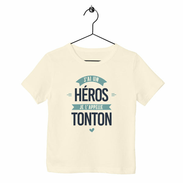 T-shirt enfant - J'ai un héros, tonton