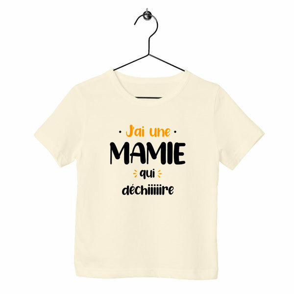 T-shirt enfant - J'ai une mamie qui déchire