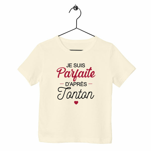 T-shirt enfant - Parfaite d'après Tonton