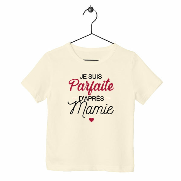 T-shirt enfant - Parfaite d'après Mamie