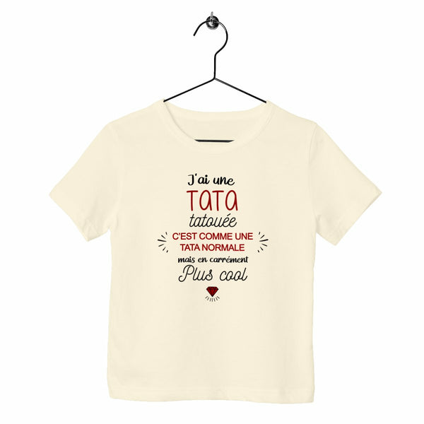 T-shirt enfant - J'ai une tata tatouée