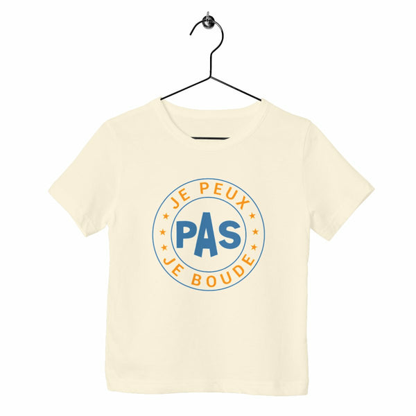 T-shirt enfant - Je peux pas je boude