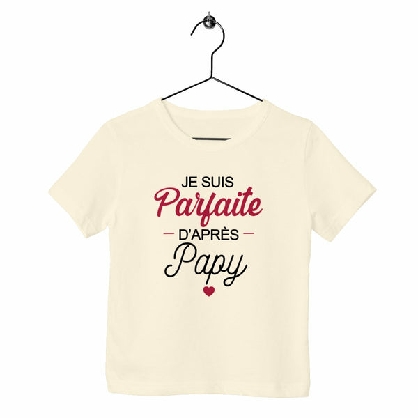 T-shirt enfant - Parfaite d'après Papy