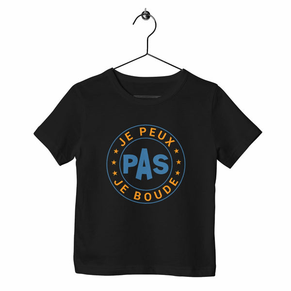 T-shirt enfant - Je peux pas je boude