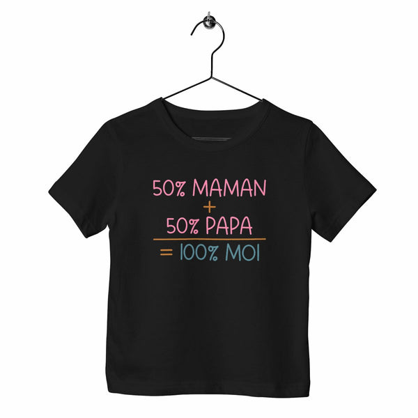 T-shirt enfant - 50% maman + 50% papa = 100% moi