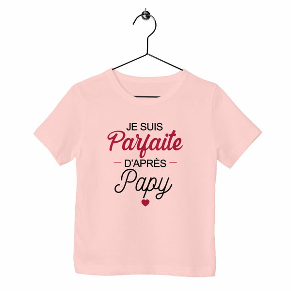 T-shirt enfant - Parfaite d'après Papy