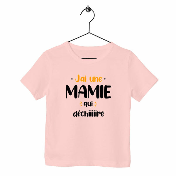 T-shirt enfant - J'ai une mamie qui déchire