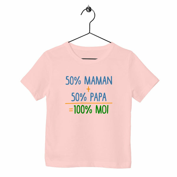 T-shirt enfant - 50% maman + 50% papa = 100% moi