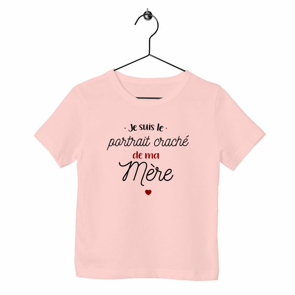 T-shirt enfant - Le portrait craché de ma mère