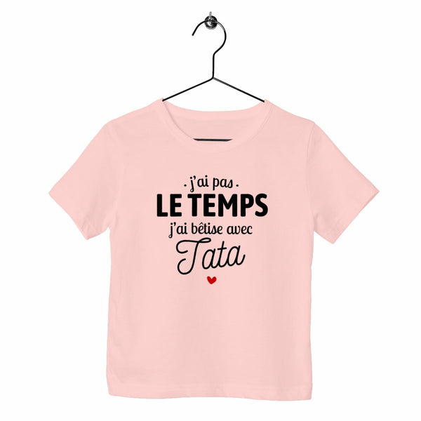 T-shirt enfant - J'ai bêtise avec tata