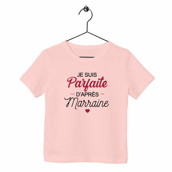 T-shirt enfant - Parfaite d'après Marraine