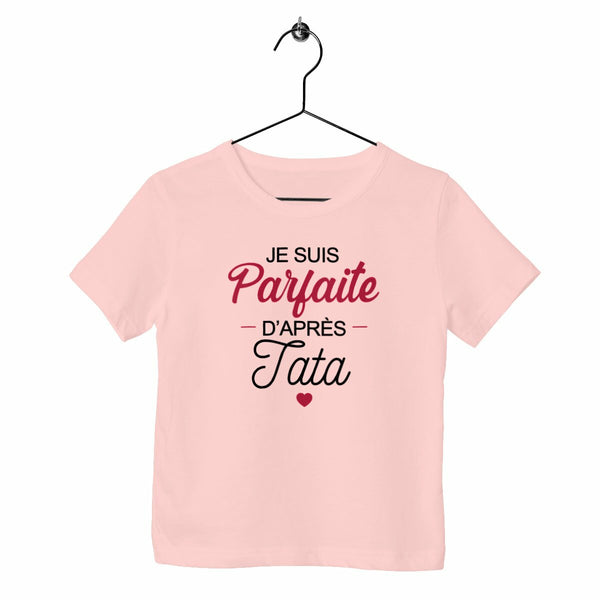 T-shirt enfant - Parfaite d'après Tata