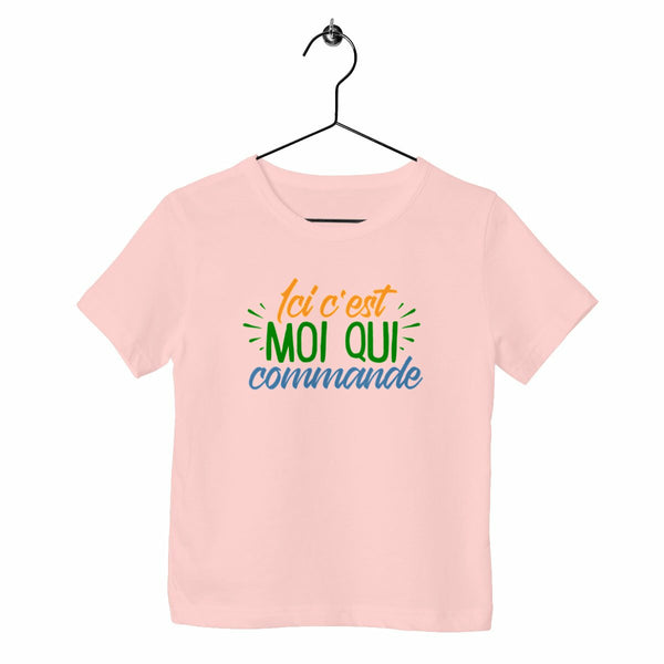 T-shirt enfant - Ici c'est moi qui commande