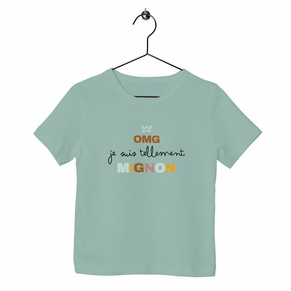 T-shirt enfant - OMG je suis tellement mignon