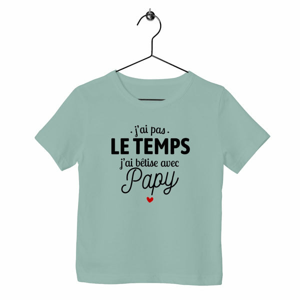 T-shirt enfant - J'ai bêtise avec papy