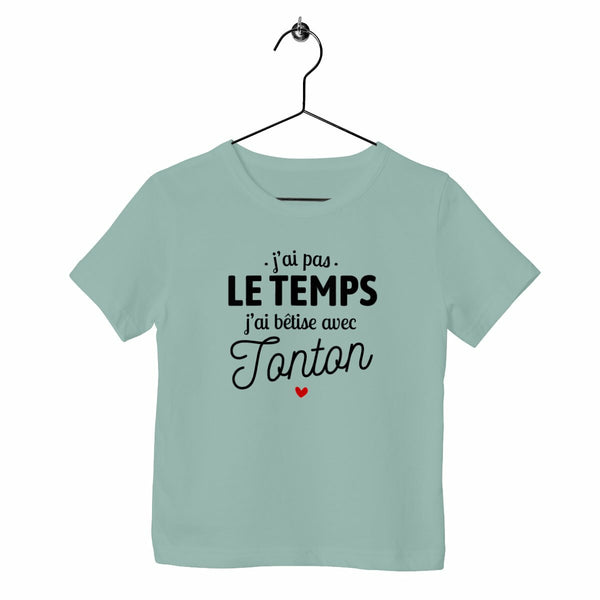 T-shirt enfant - J'ai bêtise avec tonton