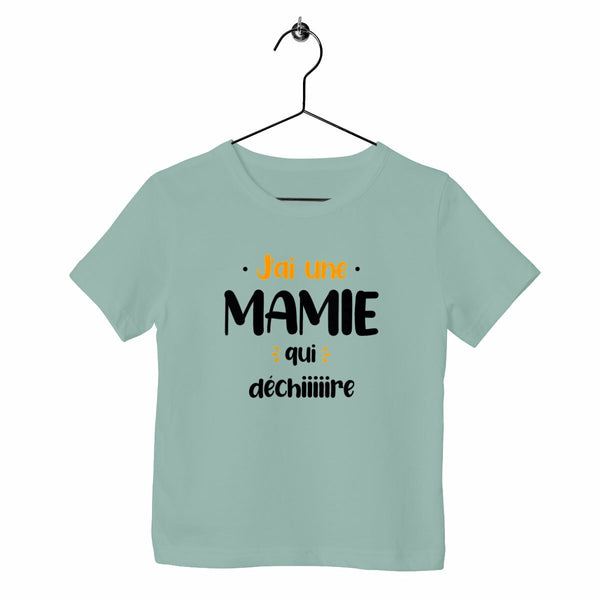 T-shirt enfant - J'ai une mamie qui déchire