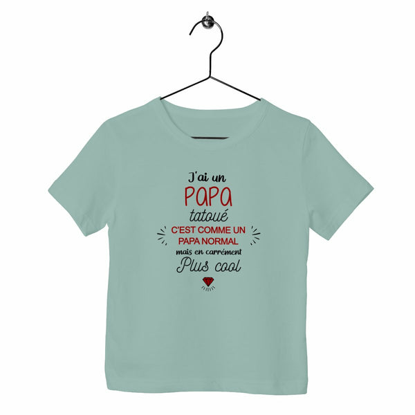 T-shirt enfant - J'ai un papa tatoué