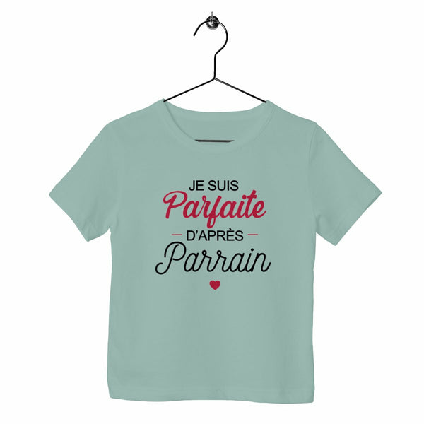 T-shirt enfant - Parfaite d'après Parrain