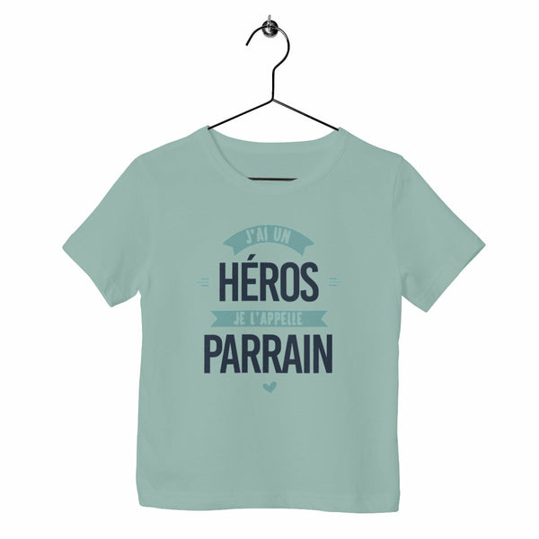 T-shirt enfant - J'ai un héros, parrain