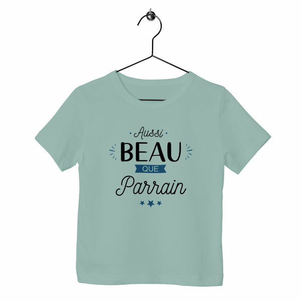 T-shirt enfant - Aussi beau que parrain