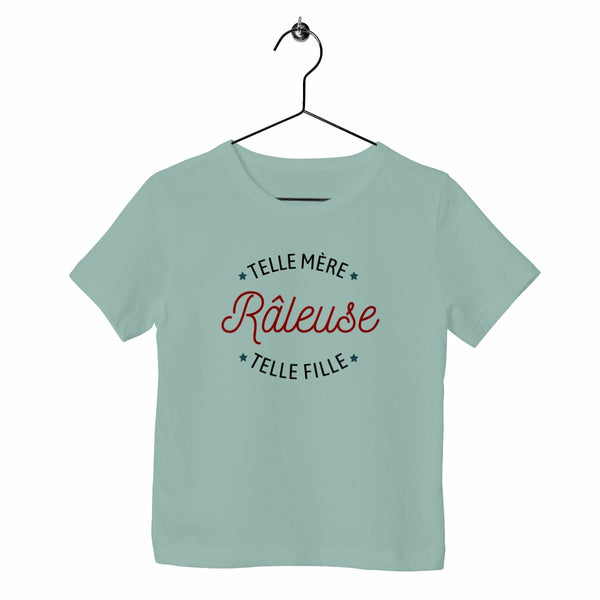 T-shirt enfant - Râleuse : Telle mère/ fille