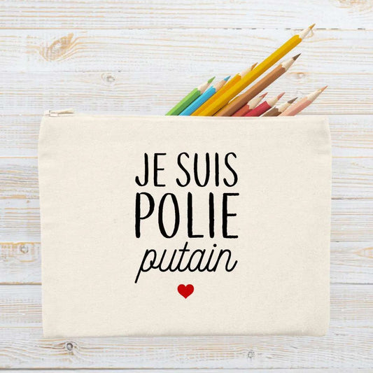 Jolie pochette Je suis polie putain