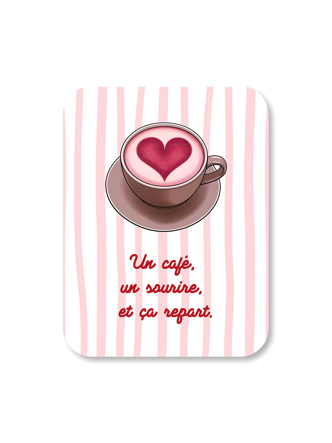 Aimant Un café un sourire et ça repart Encre et Créations