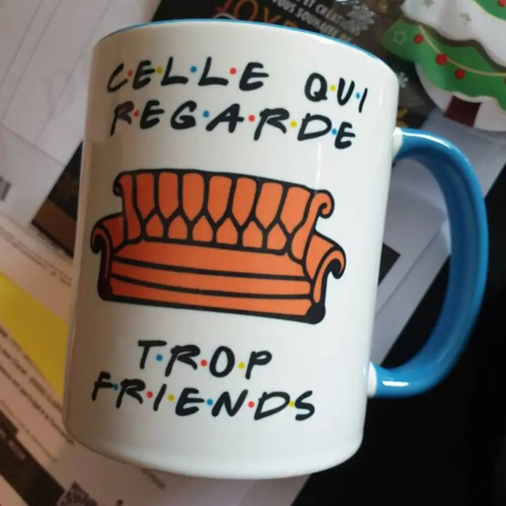 Mug céramique Celle qui regarde trop Friends