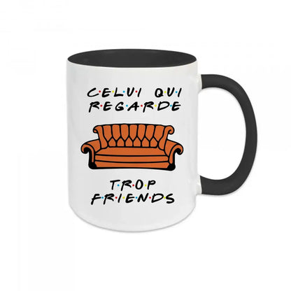 Mug céramique - Celui qui regarde trop friends - Noir - Mugs