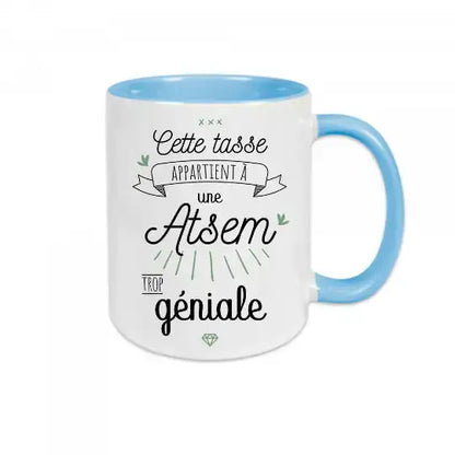 Mug céramique - Cette tasse appartient à une Atsem trop géniale - Bleu - Mugs