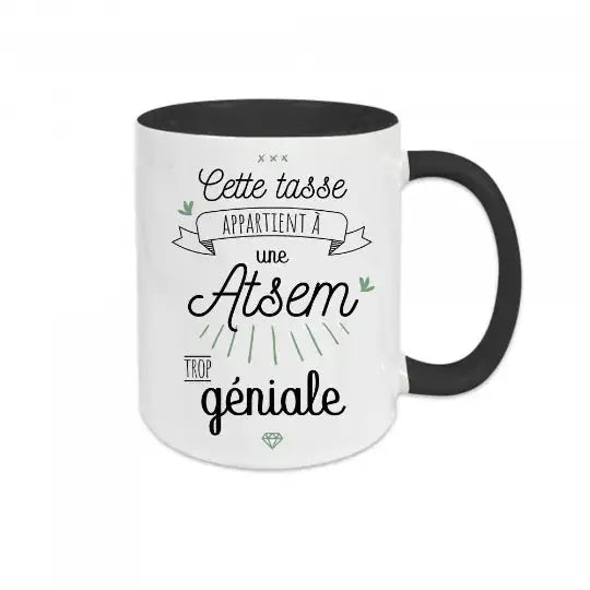 Mug céramique - Cette tasse appartient à une Atsem trop géniale - Noir - Mugs