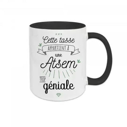 Mug céramique - Cette tasse appartient à une Atsem trop géniale - Noir - Mugs