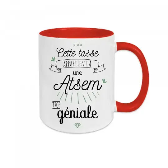 Mug céramique - Cette tasse appartient à une Atsem trop géniale - Rouge - Mugs