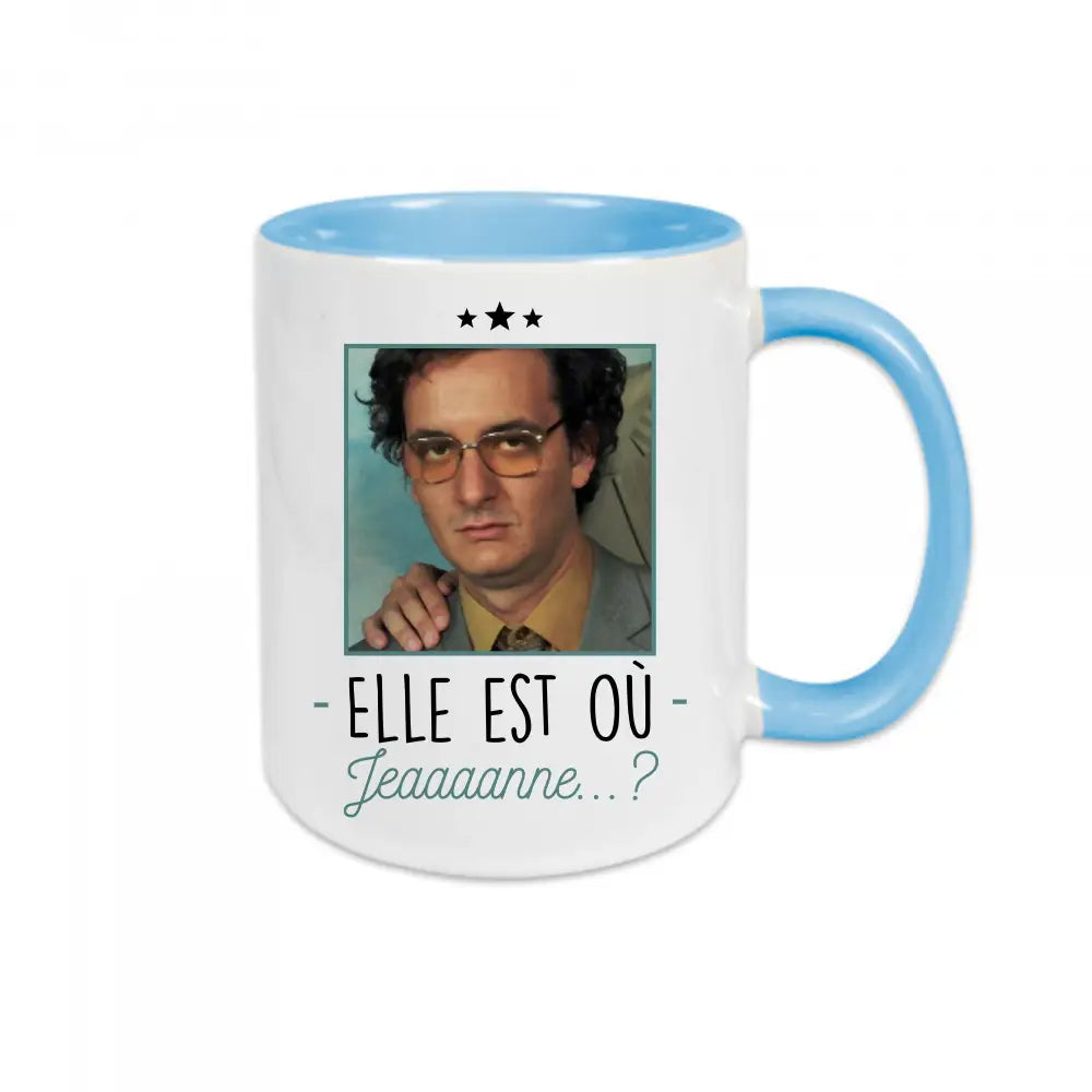 Mug céramique Elle est où Jeaaaaaaanne