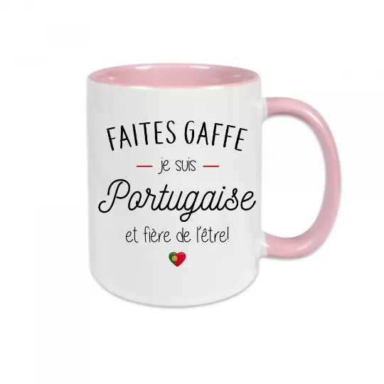 Mug céramique - Faites gaffe je suis portugaise et fière de l’être - Rose - Mugs