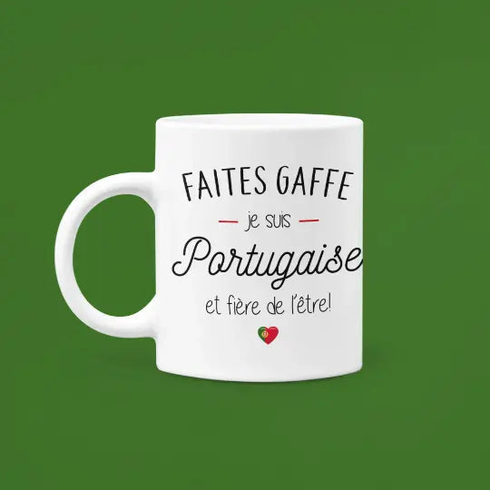 Mug céramique - Faites gaffe je suis portugaise et fière de l’être - Blanc - Mugs