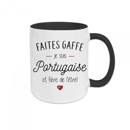 Mug céramique - Faites gaffe je suis portugaise et fière de l’être - Noir - Mugs
