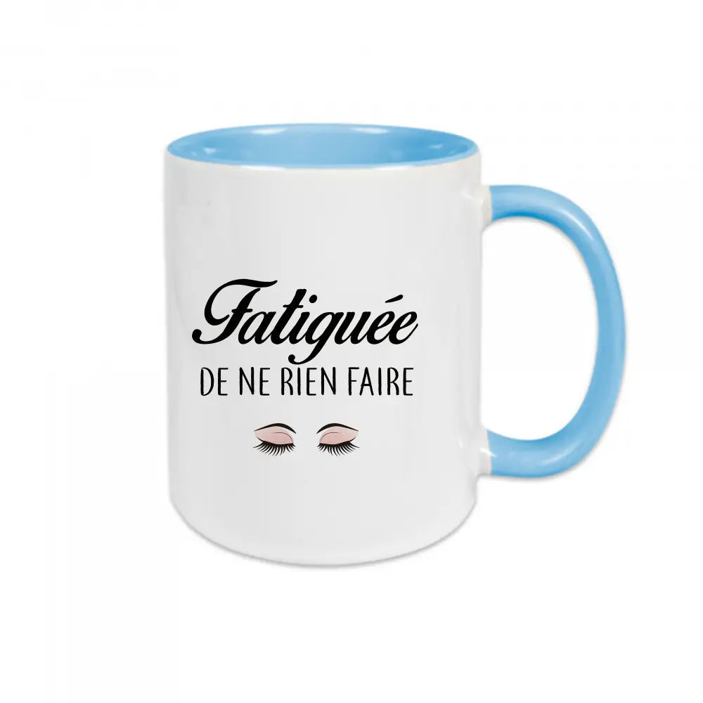 Mug en céramique avec texte "Fatiguée de ne rien faire" – mug humoristique