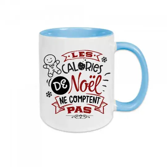 Mug céramique imprimé Les calories de Noël ne comptent pas V2 Encre et Créations