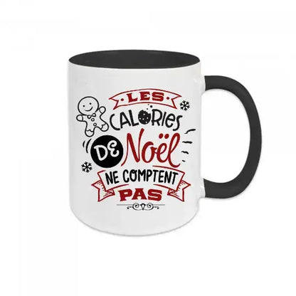 Mug céramique imprimé Les calories de Noël ne comptent pas V2 Encre et Créations