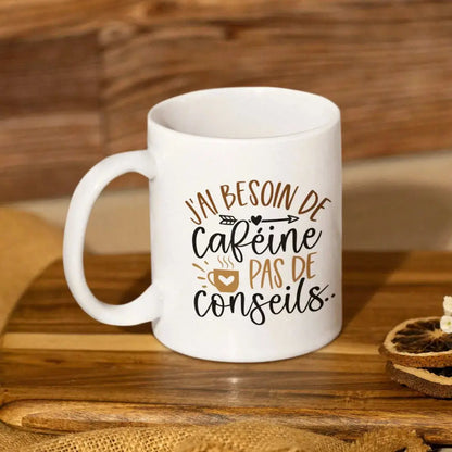 Mug céramique J'ai besoin de caféine pas de conseils