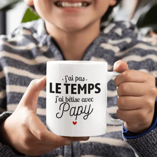 Mug céramique - J’ai pas le temps j’ai bêtise avec papy - Blanc - Mugs