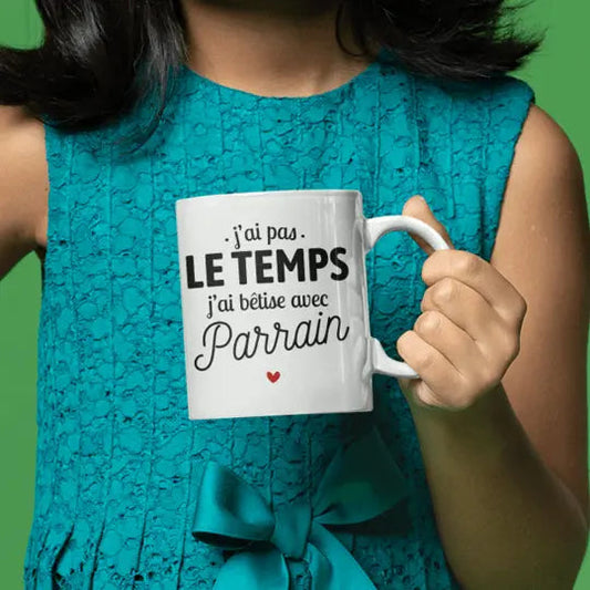 Mug céramique - J’ai pas le temps j’ai bêtise avec parrain - Blanc - Mugs